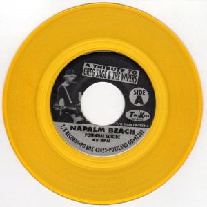 EIGHT SONGS FOR GREG SAGE AND THE WIPERS - Napalm Beach POTENTIAL SUICIDE 7"