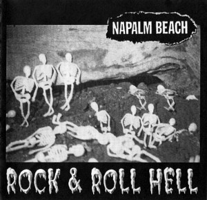 Napalm Beach Rock & Roll Hell front cover