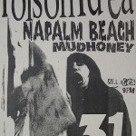 Poison Idea, Napalm Beach, Mudhoney