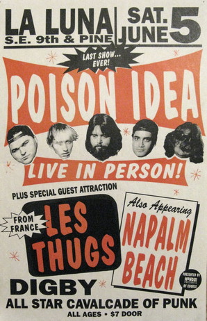 Poison Idea, Les Thugs, Napalm Beach at La Luna